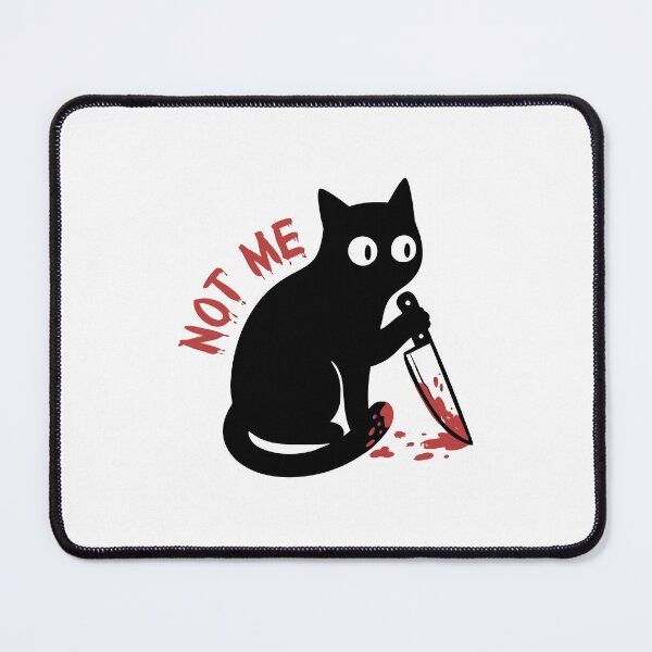 Item preview, Not Me Funny Black Cat Dark Humor Knife Guilty Cat designed and sold by RedHDesign.