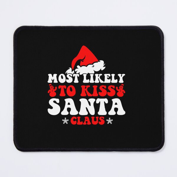 Item preview, Most Likely To Kiss Santa Claus Christmas Lights Holiday designed and sold by CosmoKitsch.