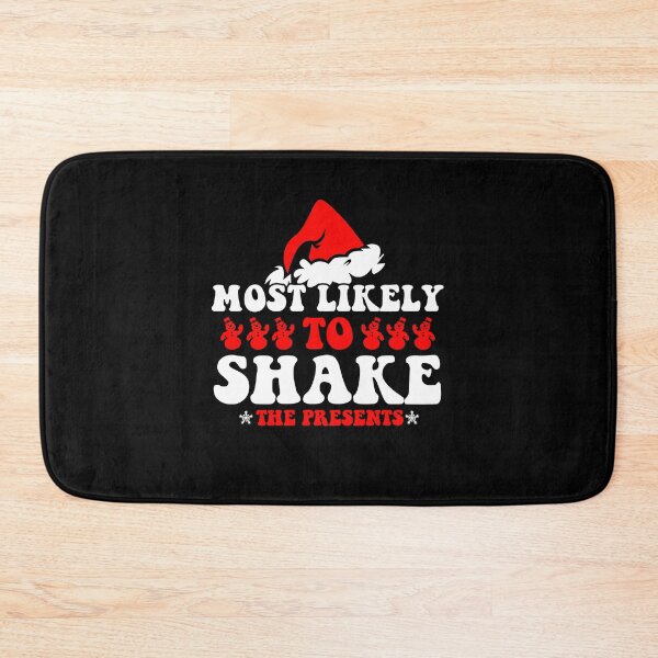 Item preview, Most Likely To Shake The Presents Family Christmas Holiday designed and sold by CosmoKitsch.