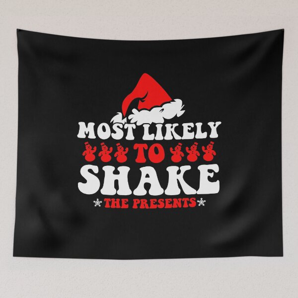 Item preview, Most Likely To Shake The Presents Family Christmas Holiday designed and sold by CosmoKitsch.
