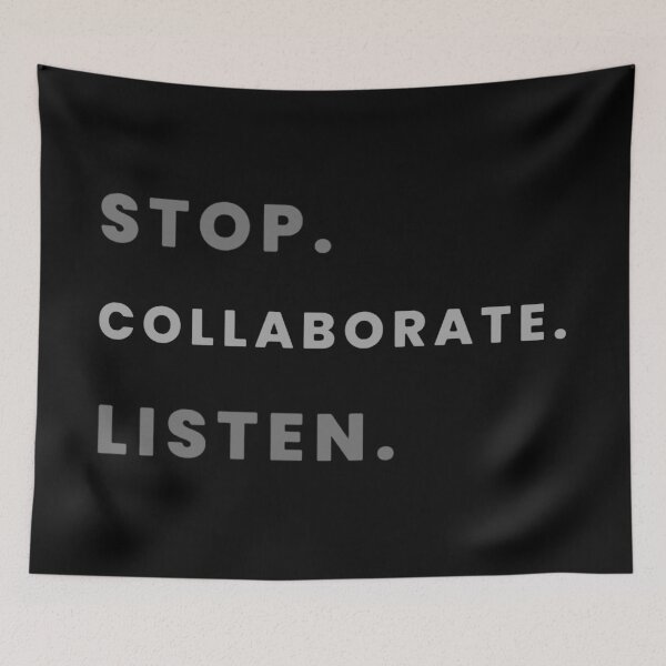 Item preview, Stop. Collaborate. Listen. designed and sold by emeryhlawrence.