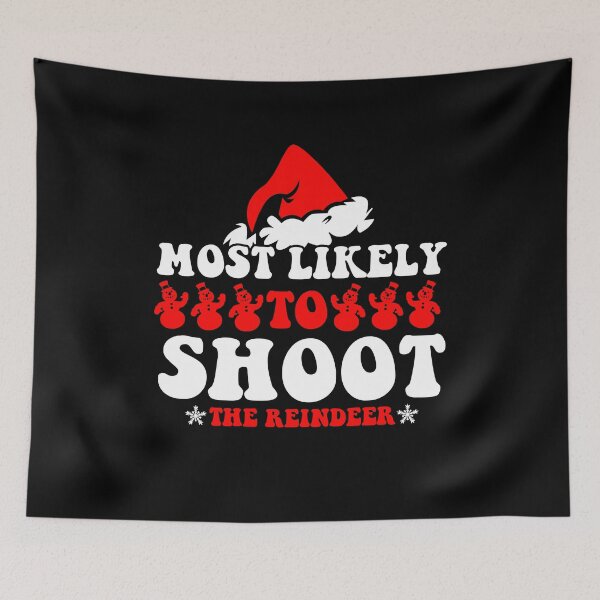 Item preview, Most Likely To Shoot The Reindeer Family Group designed and sold by CosmoKitsch.