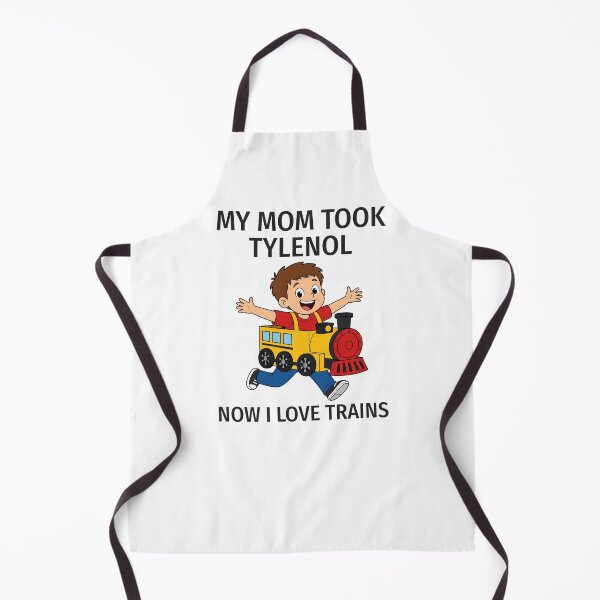 Item preview, My Mom Took Tylenol Now I Love Trains designed and sold by fusedtees.