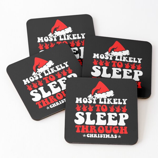 Item preview, Most Likely To Sleep Through Christmas Family Xmas Holiday designed and sold by CosmoKitsch.