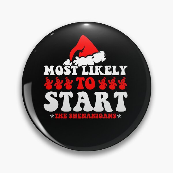 Item preview, Most Likely To Start The Shenanigans Elf Christmas Family designed and sold by CosmoKitsch.