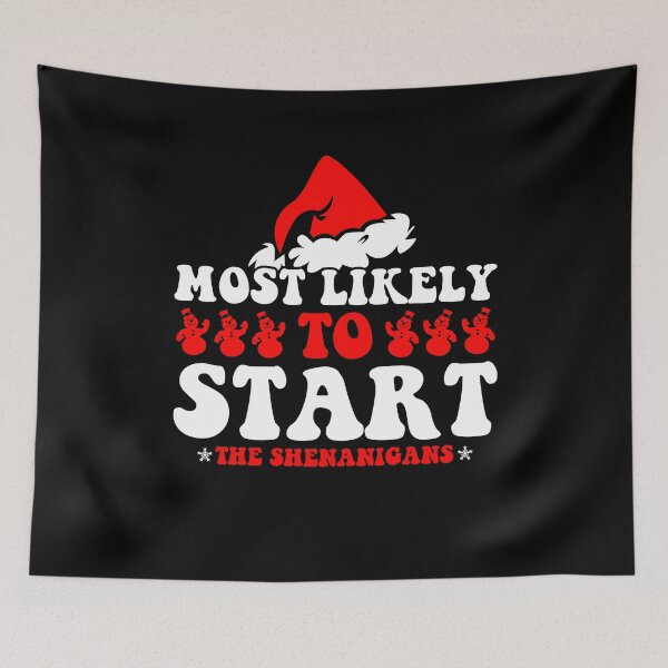 Item preview, Most Likely To Start The Shenanigans Elf Christmas Family designed and sold by CosmoKitsch.