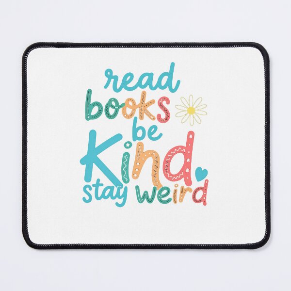 Item preview, Read Books Be Kind Stay Weird Book Lover Quote Kindness Reader Motivational designed and sold by RetroMini2026.