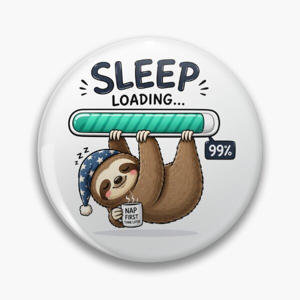 Item preview, Sleep Loading 99% T-Shirt | Funny Sloth Meme designed and sold by JustResultsCo.