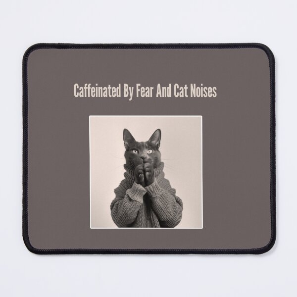 Item preview, Caffeinated By Fear And Cat Noises t-shirt designed and sold by FunnyStuff36.