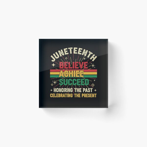 Item preview, Juneteenth Believe Achieve Succeed Freedom Day Celebration designed and sold by Designs-RZ.