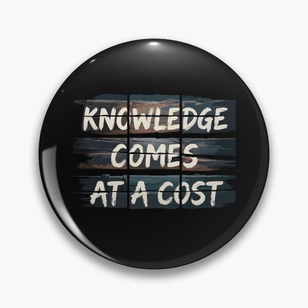 Item preview, Knowledge Comes At A Cost designed and sold by scarlov.