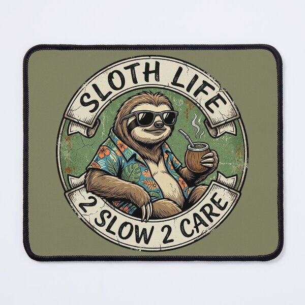 Item preview, Sloth Life No.1: 2 Slow 2 Care Funny Sloth Yerba Mate designed and sold by NO BEAVER NO PUNK.