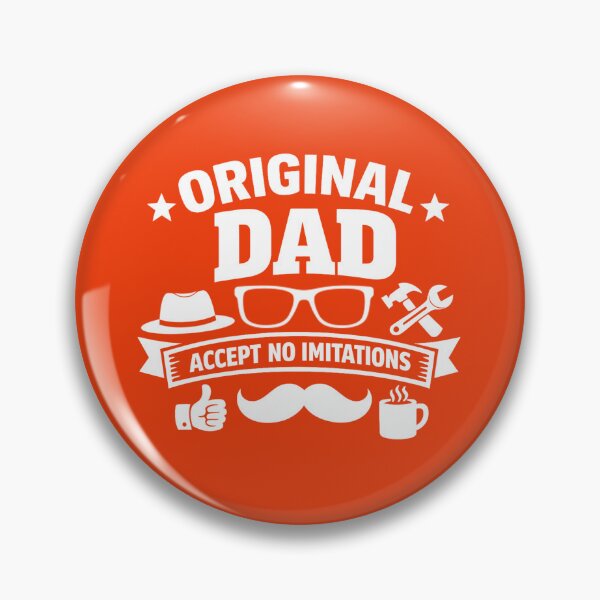 Item preview, Original Dad Accept No Imitations. Funny Father’s Day Quote. Dad's Quote  designed and sold by DesignHouse07.