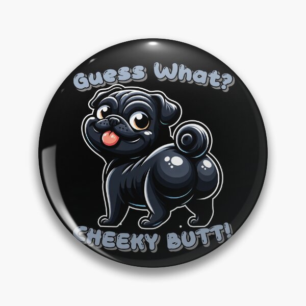 Item preview, Funny Black Pug Guess What Cheeky Zoo Mom Dad Kids designed and sold by rafaeltto.