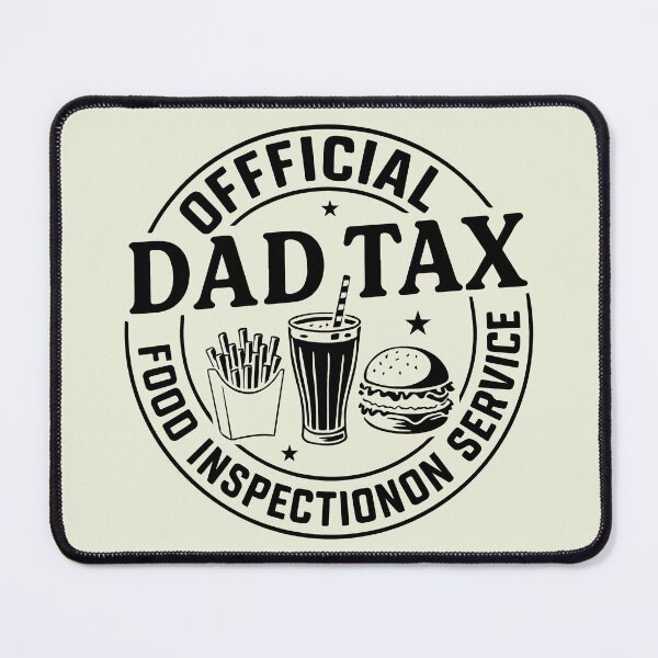 Item preview, Funny Dad Tax , Father's Day Food Inspection Service designed and sold by Saitokuu7Art.