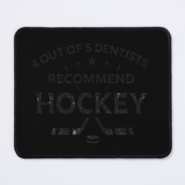 Item preview, 4 Out Of 5 Dentists Recommend Hockey Funny Hockey Humor designed and sold by Dujosufot.