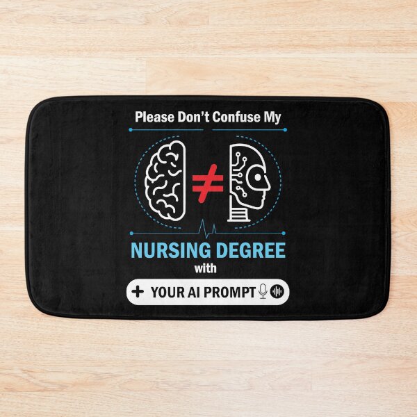 Item preview, Please don't Confuse My Nursing Degree With Your Ai Prompt : Funny and hilarious gift for nurses and  ai enthusiast designed and sold by thegiftedadult.