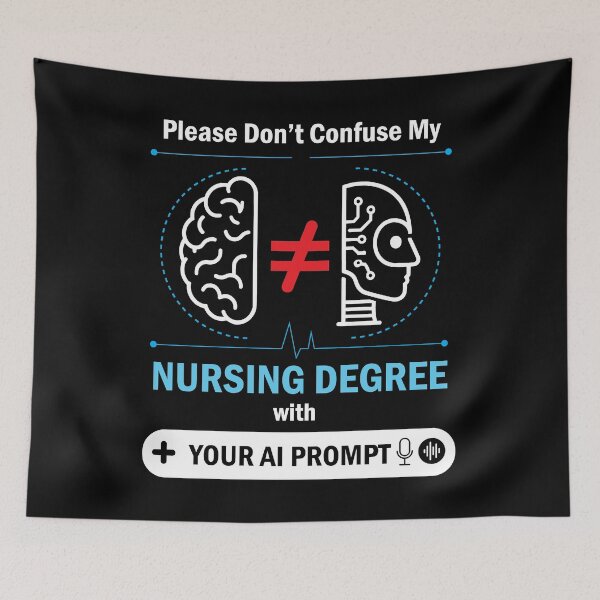 Item preview, Please don't Confuse My Nursing Degree With Your Ai Prompt : Funny and hilarious gift for nurses and  ai enthusiast designed and sold by thegiftedadult.