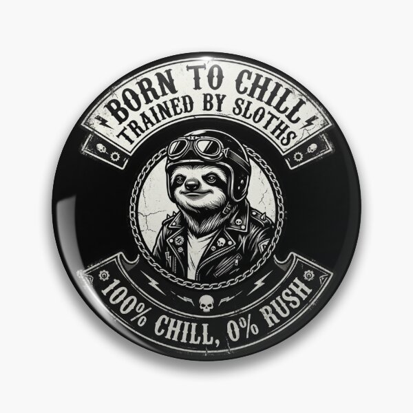 Item preview, Sloth Life No.2: 100% Chill 0% Rush Biker Sloth designed and sold by NO BEAVER NO PUNK.