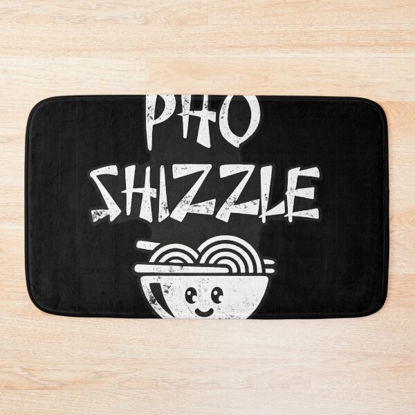 Item preview, Pho Shizzle Funny Vietnamese Pho Noodle Food Humor designed and sold by Dujosufot.