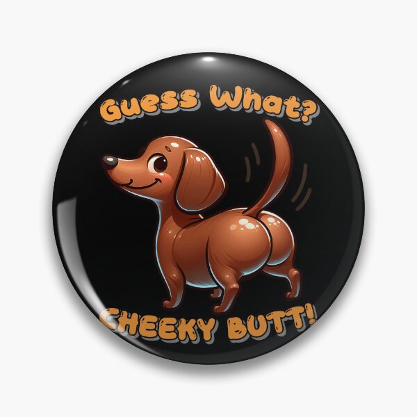 Item preview, Funny Dachshund Doxie Guess What Cheeky Mom Dad Kids designed and sold by rafaeltto.