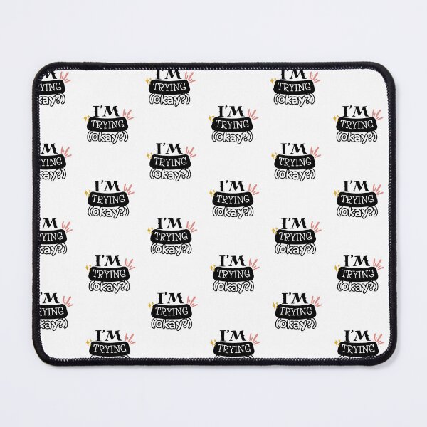 Item preview, I’M TRYING (okay?) designed and sold by DesignTeamHub.