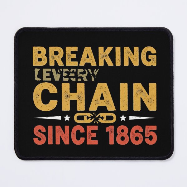 Item preview, Breaking Every Chain Since 1865 Vintage Freedom History Tee designed and sold by Designs-RZ.