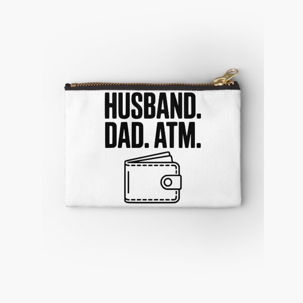Item preview, Husband. Dad. ATM. designed and sold by Frank Ring.