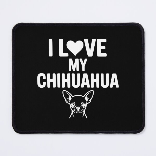 Item preview, I Love My Chihuahua designed and sold by Frank Ring.