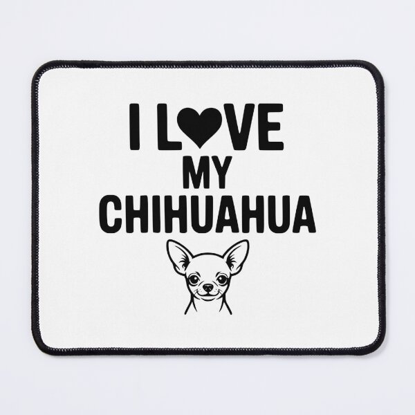 Item preview, I Love My Chihuahua designed and sold by Frank Ring.