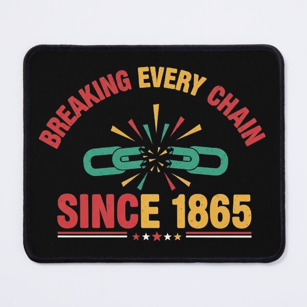 Item preview, Breaking Every Chain Since 1865 Minimalist Freedom Quote designed and sold by Designs-RZ.