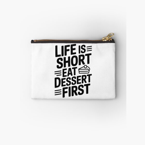 Item preview, Life Is Short Eat Dessert First designed and sold by Frank Ring.