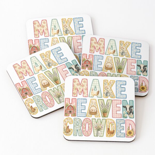 Item preview, Make Heaven Crowded Farmhouse Typography designed and sold by PineyCoveCo.