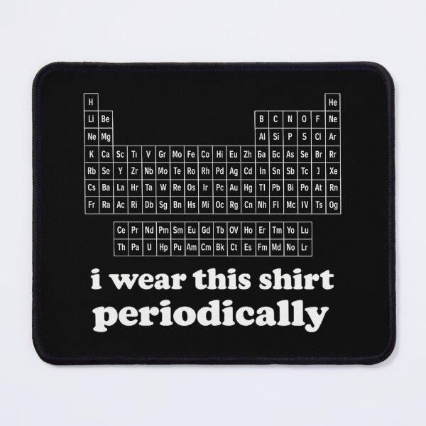 Item preview, I Wear This Periodically Funny Chemistry Science Nerd designed and sold by Dujosufot.