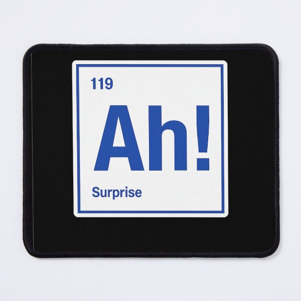Item preview, Ah Surprise Funny Periodic Table Science Nerd Chemistry designed and sold by Dujosufot.
