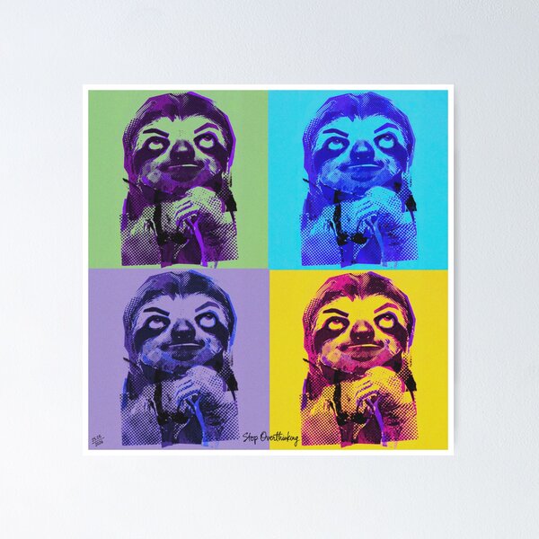 Item preview, Sloth Life No.8: Pop Art Sloth Stop Overthinking Design designed and sold by NO BEAVER NO PUNK.