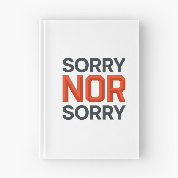 Item preview, Minimalist Sorry NOR Sorry Programmer Logic Humor designed and sold by nvrprooo.