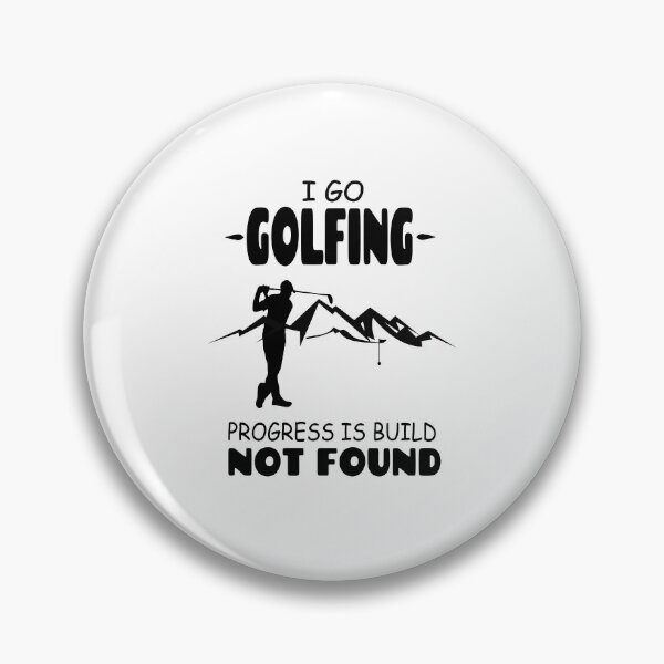 Item preview, I Go Golfing Progress Is Build Not Found  designed and sold by Tillscreativ.