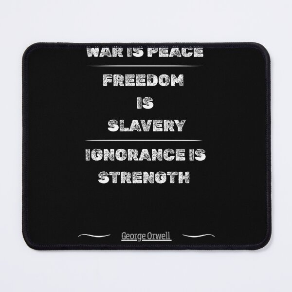 Item preview, War Is Peace – Orwell Doublethink Quote designed and sold by Snedsdigital.