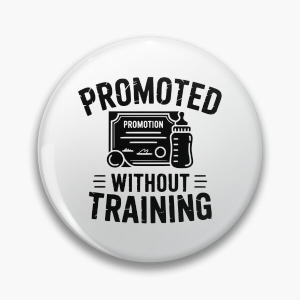 Item preview, Promoted Without Training designed and sold by theartfulaspie.