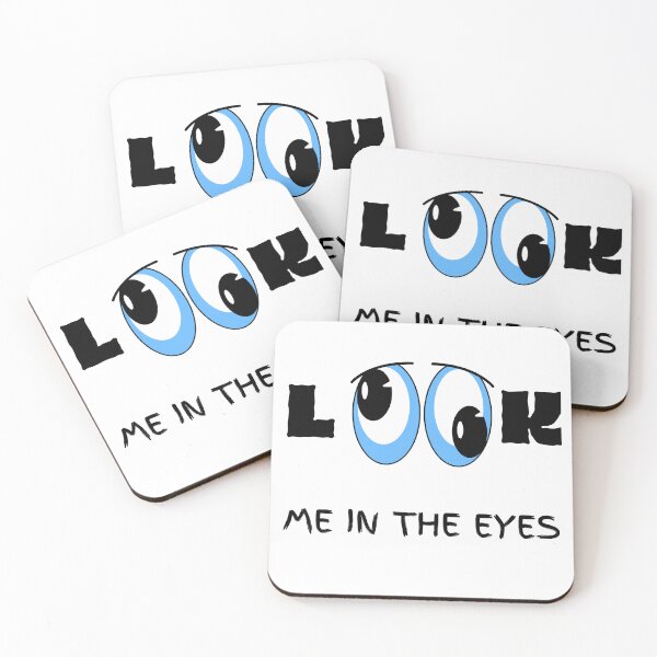 Item preview, Look Me In The Eyes. designed and sold by Dinasshop.