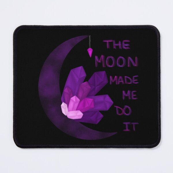 Item preview, The Moon Made Me Do It designed and sold by MaddysMStudio.