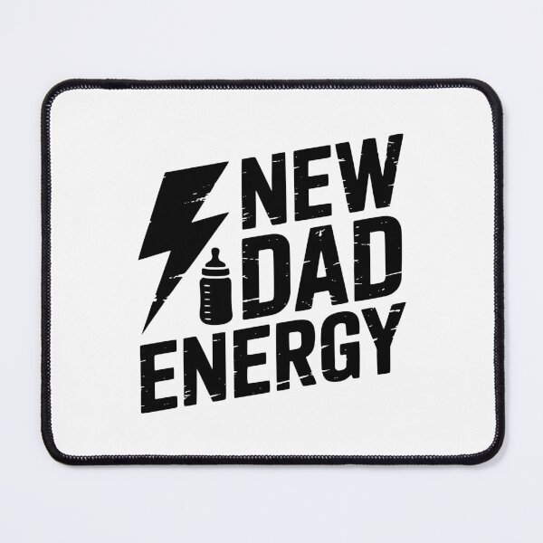 Item preview, New Dad Energy designed and sold by theartfulaspie.