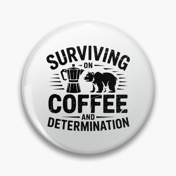 Item preview, Surviving On Coffee And Determination designed and sold by theartfulaspie.