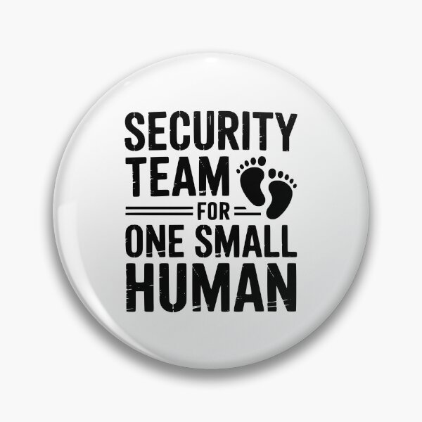 Item preview, Security Team For One Small Human designed and sold by theartfulaspie.