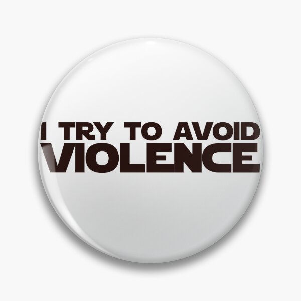 Item preview, I Try to avoid Violence designed and sold by A Little Treat.