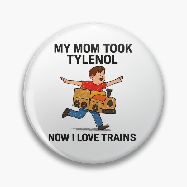 Item preview, My Mom Took Tylenol Now I Love Trains designed and sold by Gaea1.