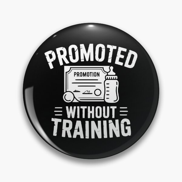 Item preview, Promoted Without Training designed and sold by theartfulaspie.