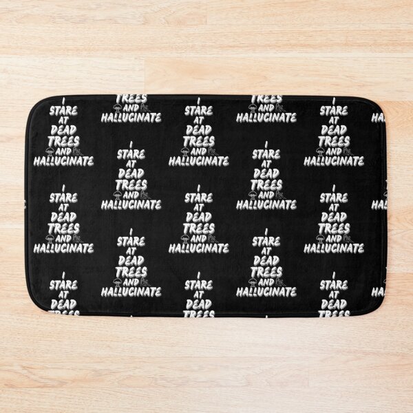 Item preview, I Stare at Dead Trees and Hallucinate – Surreal Quote with Icons designed and sold by Snedsdigital.