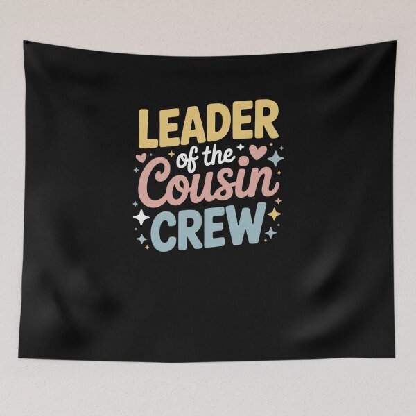 Item preview, Leader of the Cousin Crew Family Reunion Squad designed and sold by SuperAndSocial.